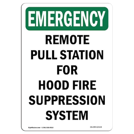 Signmission OSHA EMERGENCY Sign, Remote Pull Station For Hood Fire, 14in X 10in Decal, 10" W, 14" L, Portrait OS-EM-D-1014-V-10534